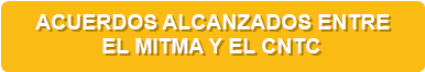 ACUERDOS ALCANZADOS ENTRE
EL MITMA Y EL CNTC